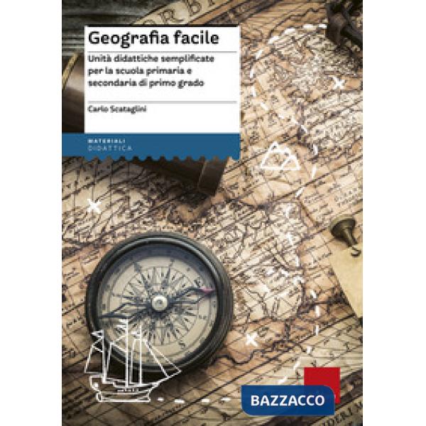 Geografia facile. Unità didattiche semplificate per la scuola primaria e secondaria di primo grado. Con aggiornamento online