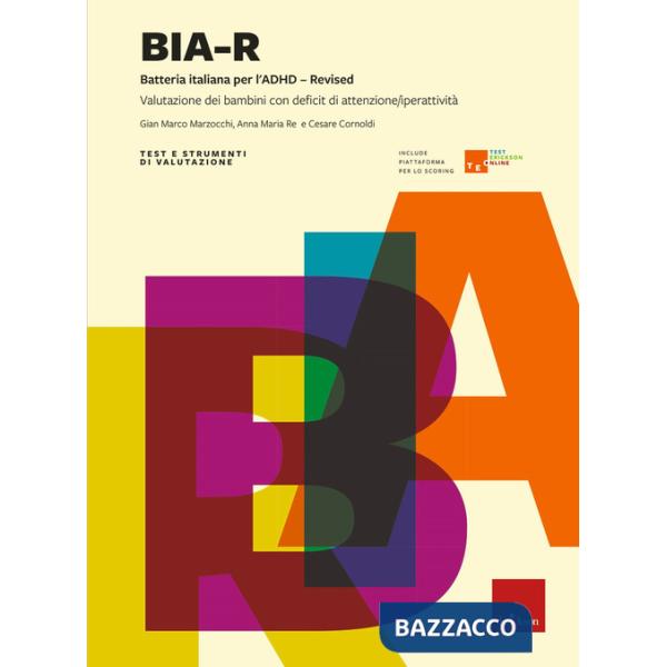 BIA-R. Batteria italiana per l'ADHD-Revised. Nuova ediz.