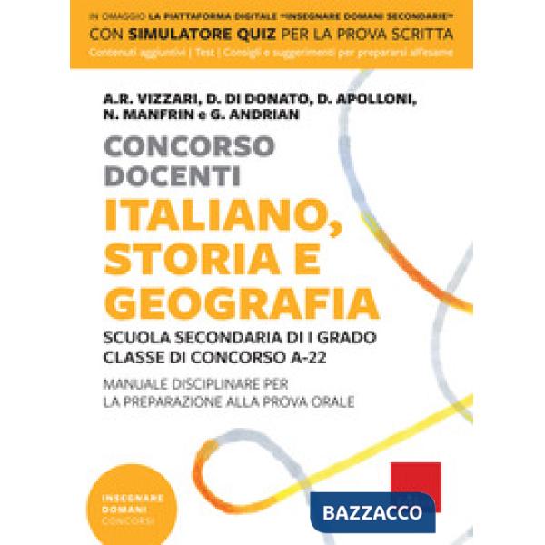 Concorso docenti. Italiano, storia, geografia. Scuola secondaria di I grado, Classe di concorso A-22. Manuale disciplinare per l