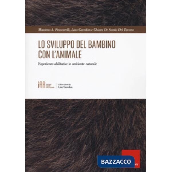 Sviluppo del bambino con l'animale. Esperienze abilitative in ambiente naturale (Lo)