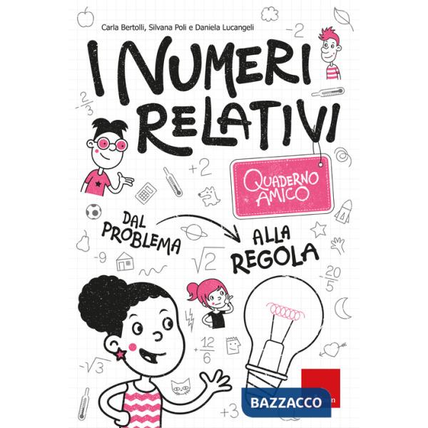 Numeri relativi. Quaderno amico (I)