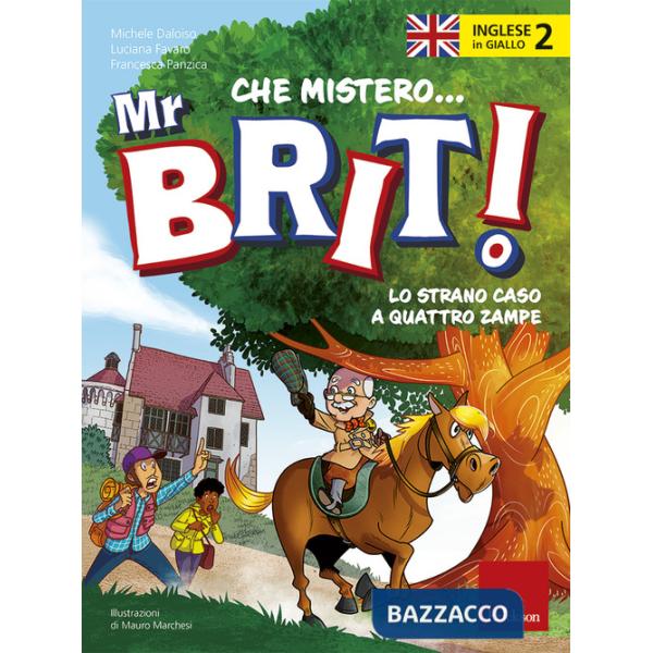 Inglese in giallo. Che mistero mr. Brit! Con QR Code. Vol. 2: Lo strano caso a quattro zampe