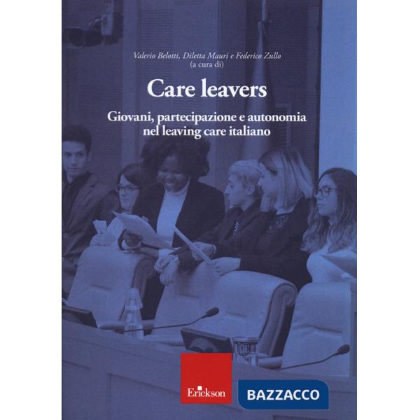 Care leavers. Giovani, partecipazione e autonomia nel leaving care italiano
