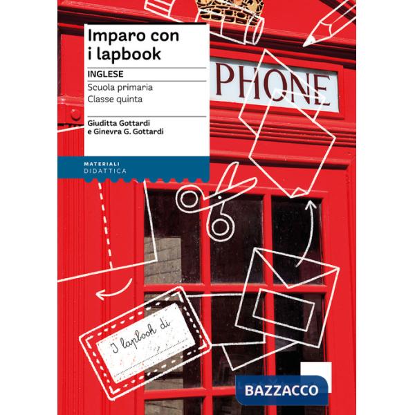 Imparo con i lapbook. Inglese. Scuola primaria. Classe quinta