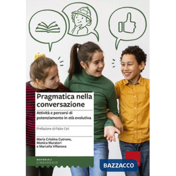 Pragmatica nella conversazione. Attività e percorsi di potenziamento in età evolutiva