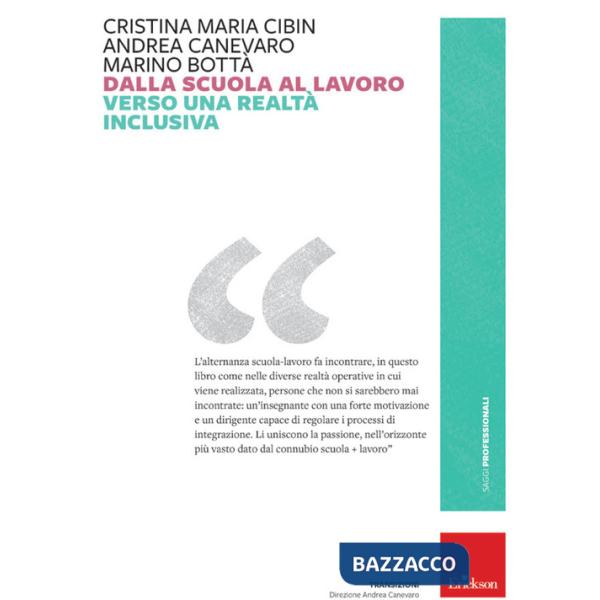 Dalla scuola al lavoro. Verso una realtà inclusiva