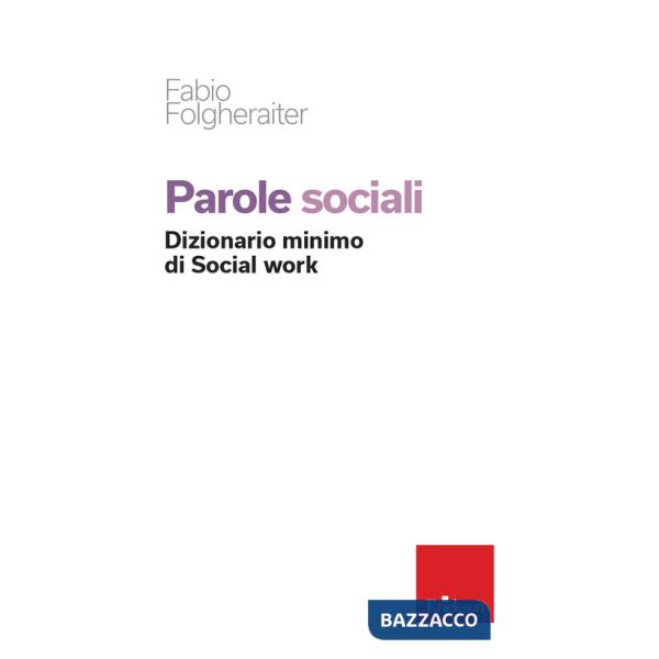 Parole sociali. Dizionario minimo di social work