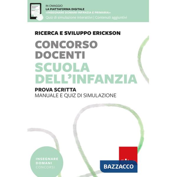 Concorso docenti. Scuola dell'infanzia. Prova scritta. Manuale e quiz di simulazione. Con espansioni online