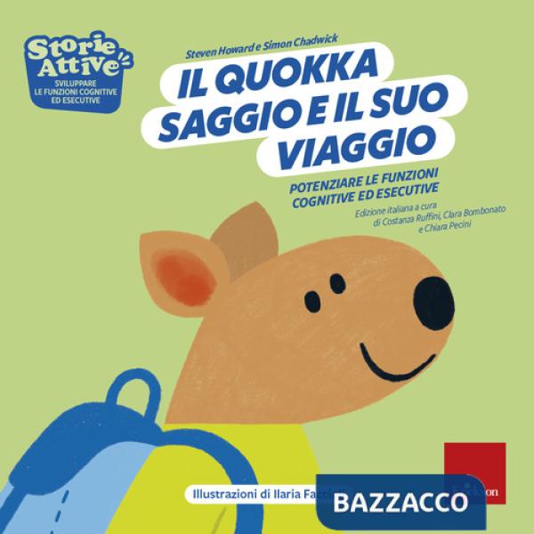 Quokka saggio e il suo viaggio. Potenziare le funzioni cognitive ed esecutive (Il)
