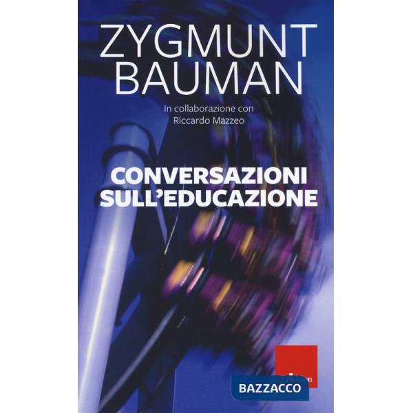 Conversazioni sull'educazione. Nuova ediz.
