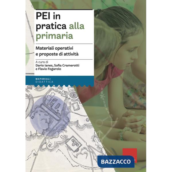PEI in pratica alla primaria. Materiali operativi e proposte di attività. Aggiornato D.M. 153/2023