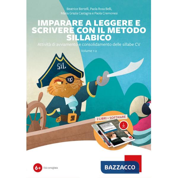 Imparare a leggere e scrivere con il metodo sillabico. Con software. Vol. 1-2: Attività di avviamento e consolidamento alle sill