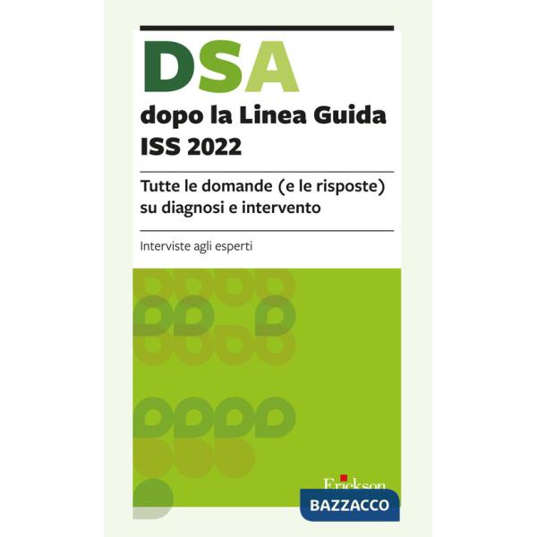 DSA dopo la Linea Guida ISS 2022. Tutte le domande (e le risposte) su diagnosi e intervento