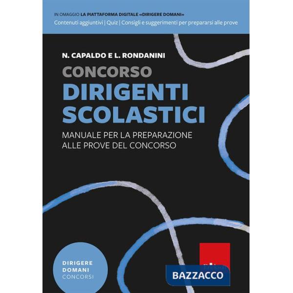 Concorso dirigenti scolastici. Manuale per la preparazione alle prove del concorso. Con espansione online