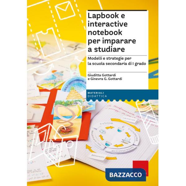 Lapbook e interactive notebook per imparare a studiare. Modelli e strategie per la scuola secondaria di I grado