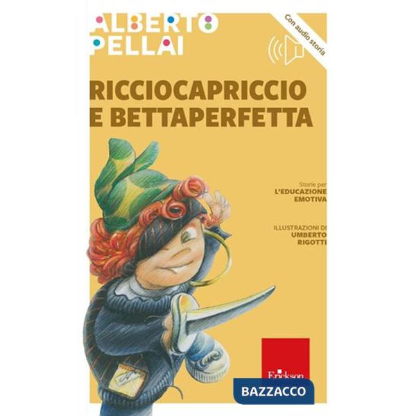 Ricciocapriccio e Bettaperfetta. Con QR Code