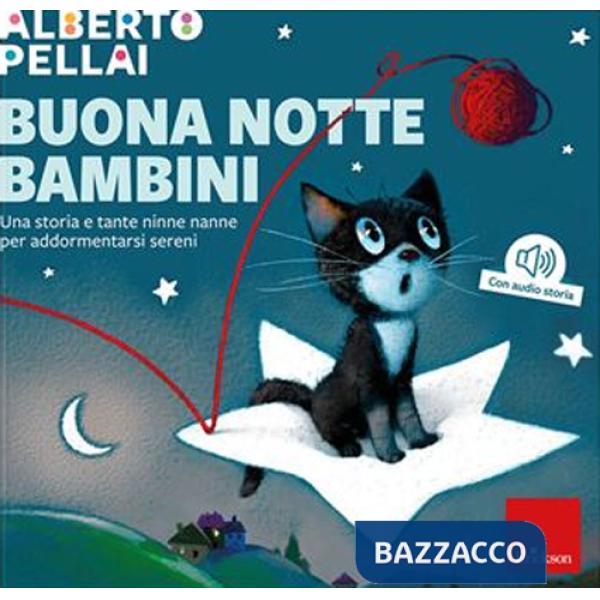 Buona notte bambini. Una storia e tante ninne nanne per addormentarsi sereni. Ediz. a colori. Con audio storia