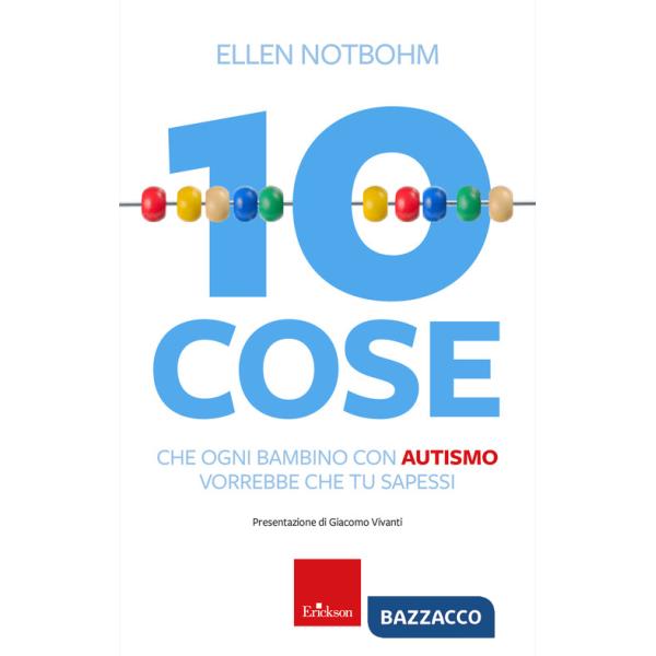 10 cose che un bambino con autismo vorrebbe che tu sapessi. Nuova ediz.
