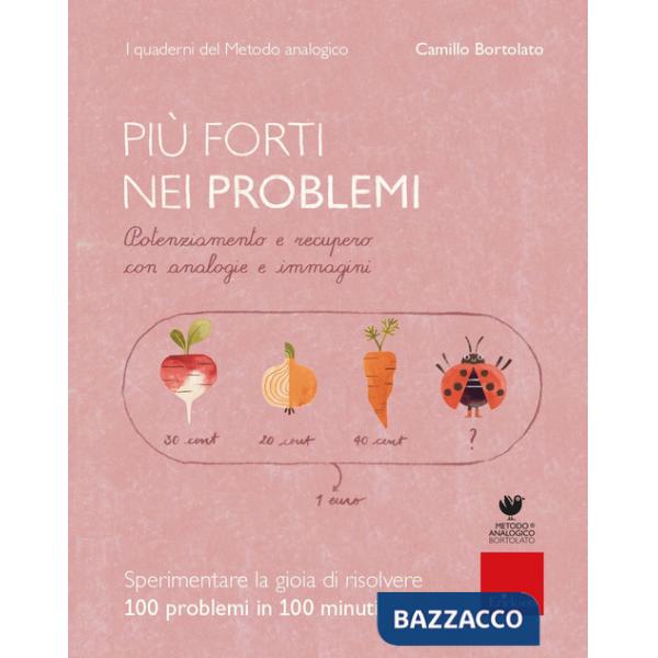 Più forti nei problemi. Potenziamento e recupero con analogie e immagini. Con app