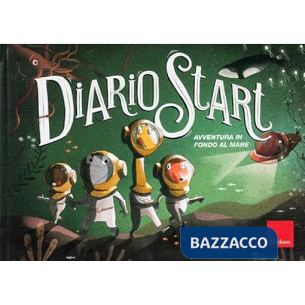 Diario start. Avventura in fondo al mare. Con adesivi