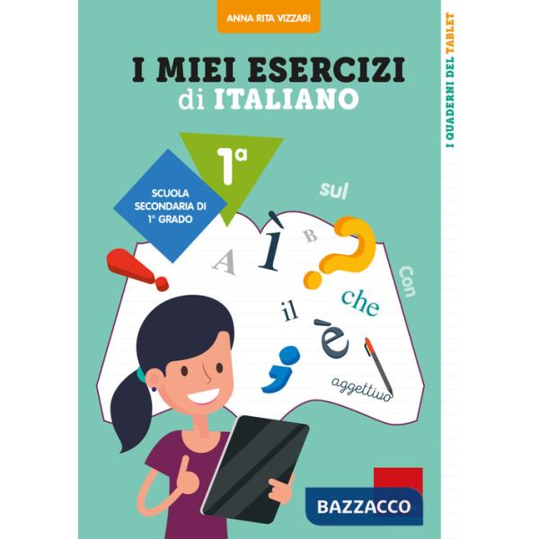 Miei esercizi di italiano. Scuola secondaria di primo grado. Classe 1ª (I)