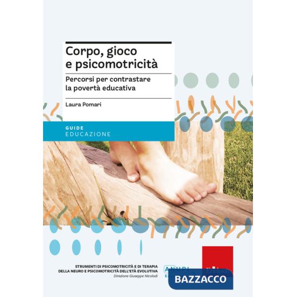 Corpo, gioco e psicomotricità. Percorsi per contrastare la povertà educativa