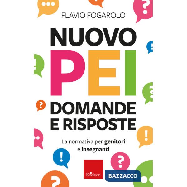 Nuovo PEI: domande e risposte. La normativa per genitori e insegnanti. Aggiornato D.M. 153/2023