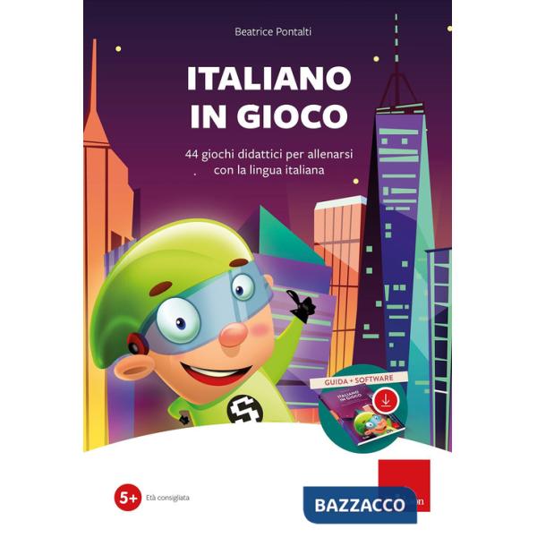 Italiano in gioco (Kit). 44 giochi didattici per allenarsi con la lingua italiana. Con software