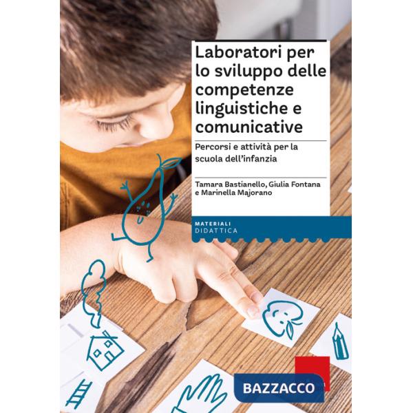 Laboratori per lo sviluppo delle comp. Ling. e comunicative