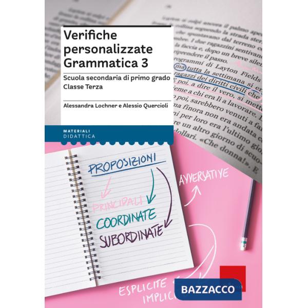 Verifiche personalizzate. Grammatica 3. Scuola secondaria di primo grado. Classe terza