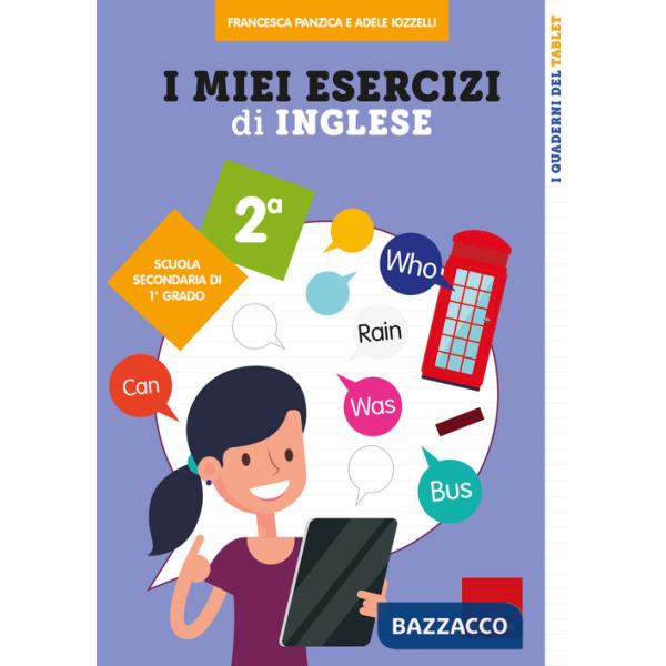 Miei esercizi di inglese. Scuola secondaria di 1° grado. Classe seconda (I)