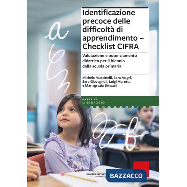 Identificazione precoce delle difficoltà di apprendimento. Checklist CIFRA. Valutazione e potenziamento didattico per il biennio