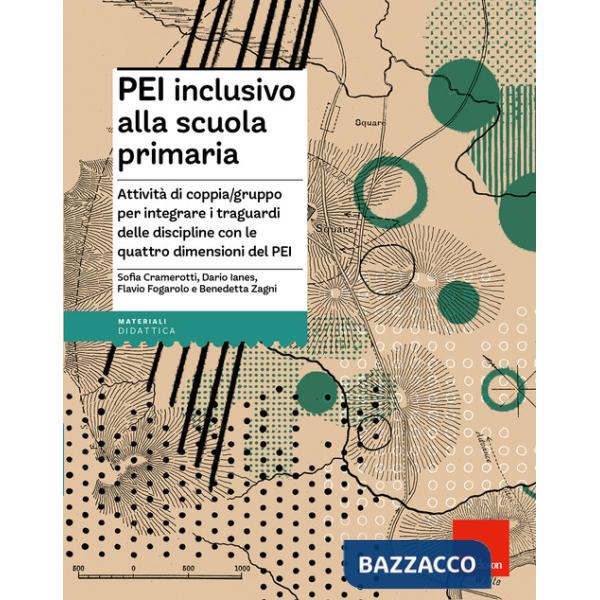 PEI inclusivo alla primaria. Attività di coppia/gruppo per integrare i traguardi delle discipline con le quattro dimensioni del 