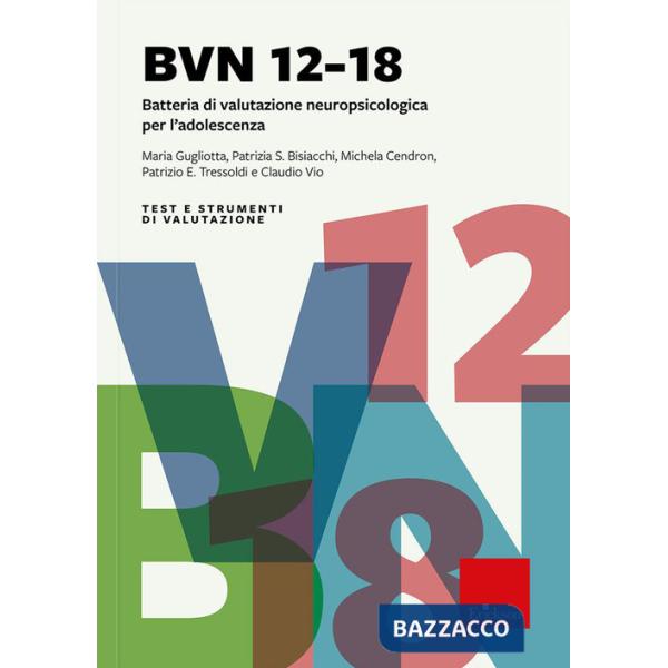 BVN 12-18. Batteria di valutazione neuropsicologica per l'adolescenza. Con software SINGLIMS