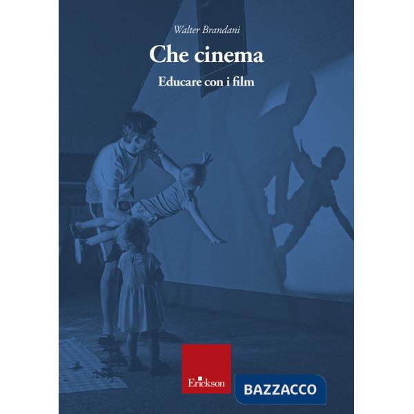 Che cinema. Educare con i film