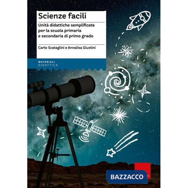 Scienze facili. Unità didattiche semplificate per la scuola primaria e secondaria di primo grado