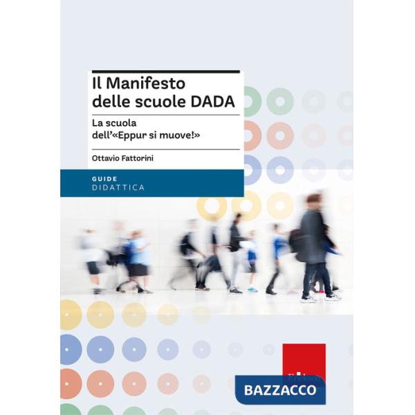 Manifesto delle scuole DADA. La scuola dell'«Eppur si muove!» (Il)