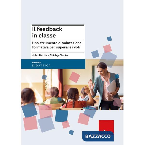 Feedback in classe. Oltre la cultura del voto (Il)