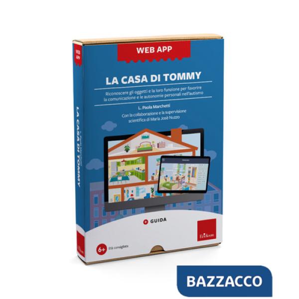 Casa di Tommy. Riconoscere gli oggetti e la loro funzione per favorire la comunicazione e le autonomie personali nell'autismo. W