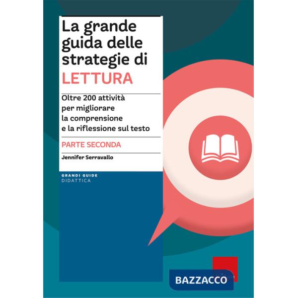 Grande guida delle strategie di lettura (La). Vol. 2: Oltre 200 attività per migliorare la comprensione e la riflessione sul tes