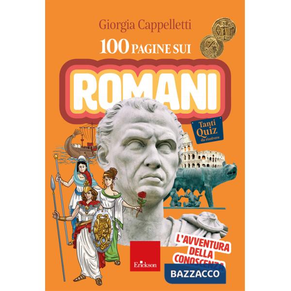 100 pagine sui Romani. L'avventura della conoscenza
