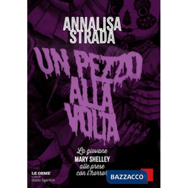 Pezzo alla volta. La giovane Mary Shelley alle prese con l'horror (Un)