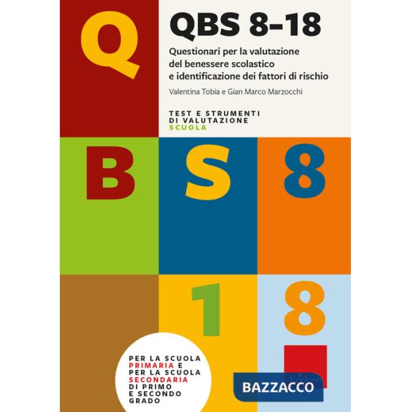 QBS 8-18. Questionari per la valutazione del benessere scolastico e identificazione dei fattori di rischio
