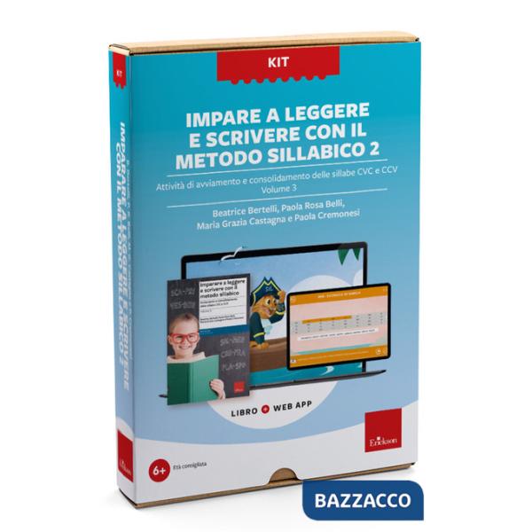 Imparare a leggere e scrivere con il metodo sillabico 2. Kit. Con web app. Vol. 3: Attività di avviamento e consolidamento delle