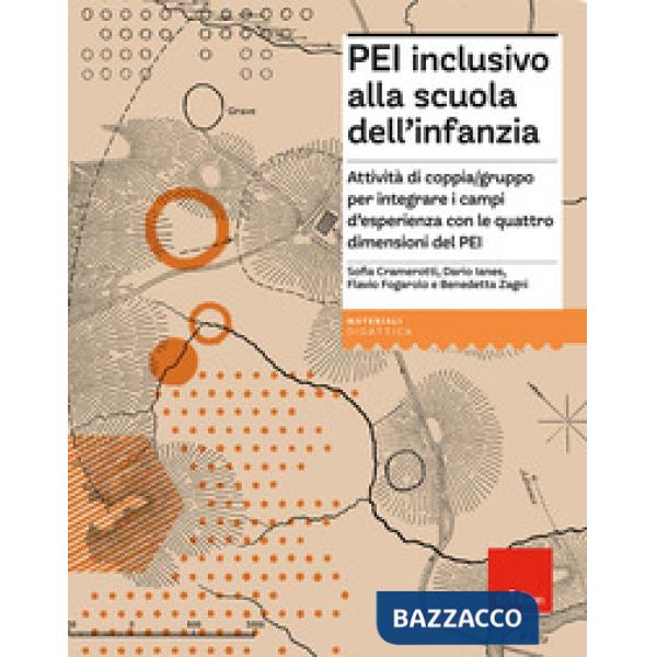 PEI inclusivo alla scuola dell'infanzia. Attività di coppia/gruppo per integrare i campi d'esperienza con le quattro dimensioni 