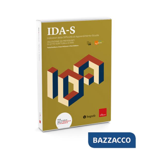 IDA-S Indicatori delle Difficoltà di Apprendimento-Scuola. Valutazione dei prerequisiti di letto-scrittura. 4-6 anni
