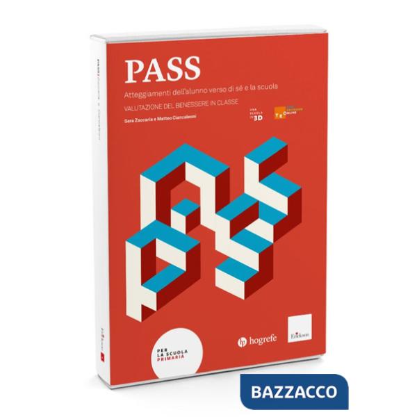 PASS. Atteggiamenti dell'alunno verso di sé e la scuola. Valutazione del benessere in classe