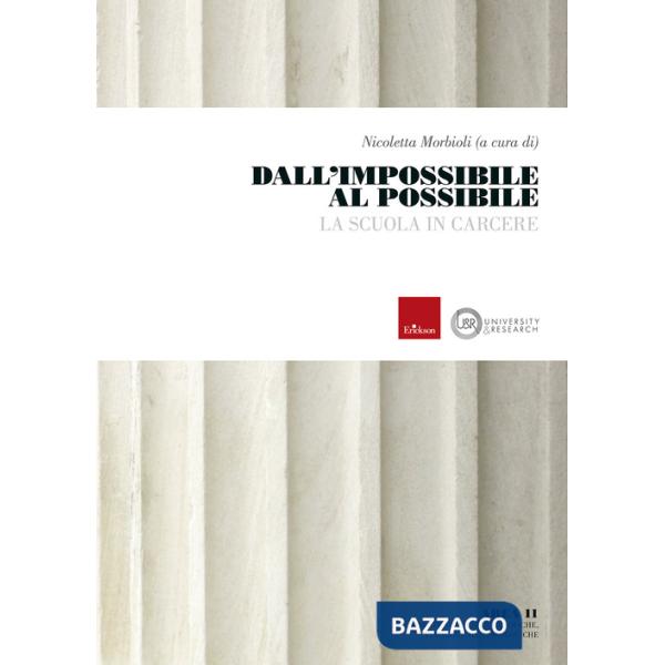 Dall'impossibile al possibile. La scuola in carcere