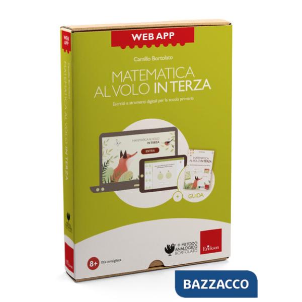 Matematica al volo in terza. Esercizi e strumenti digitali per la scuola primaria. Web app. Con software
