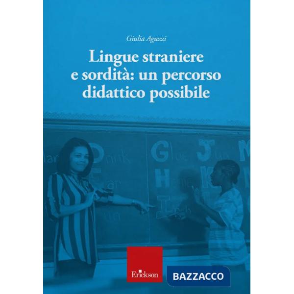 Lingue straniere e sordità. Un percorso didattico possibile